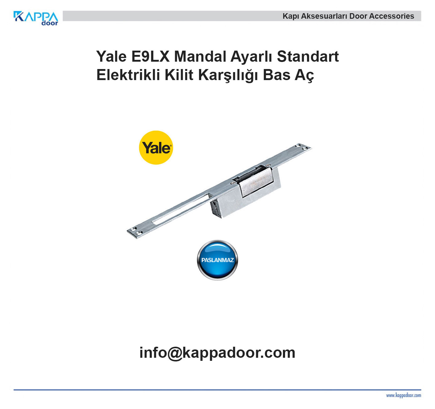 Yale E9LX Mandal Ayarlı Standart Elektrikli Kilit Karşılığı Bas Aç